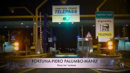 Fortuna Piero Palumbo  Manù - Nuie tre nzieme  2017