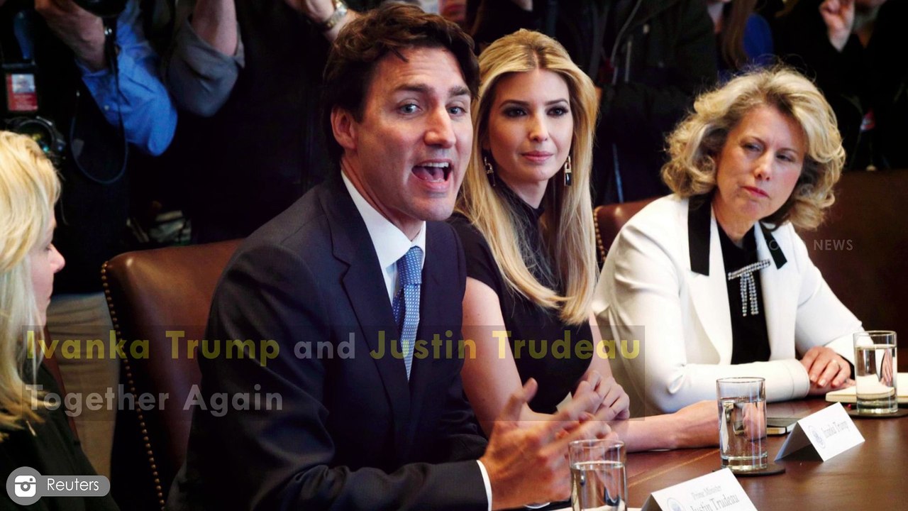 Ivanka Trump and Justin Trudeau Together Again
