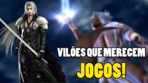 5 VILÕES QUE MERECEM JOGOS SOLOS