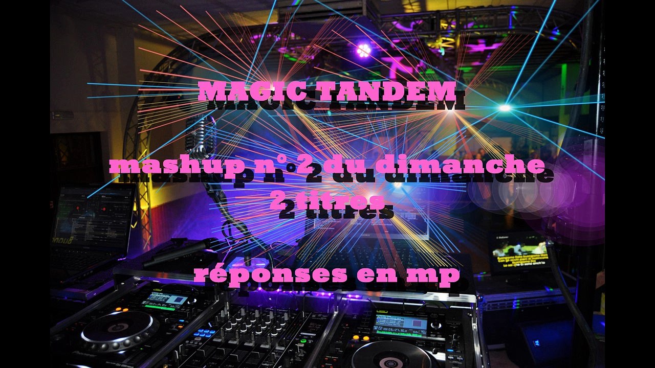 Mashup n°2 dimanche 19 mars