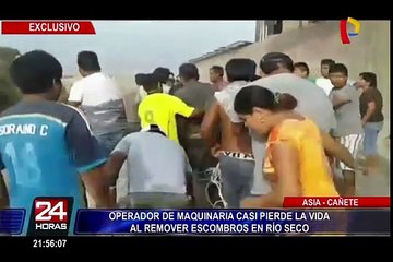 Operador de maquinaria salva de morir tras ser arrastrado por huaico