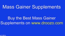 Buy the Best Mass Gainer Supplements Online in India on Droozo.com