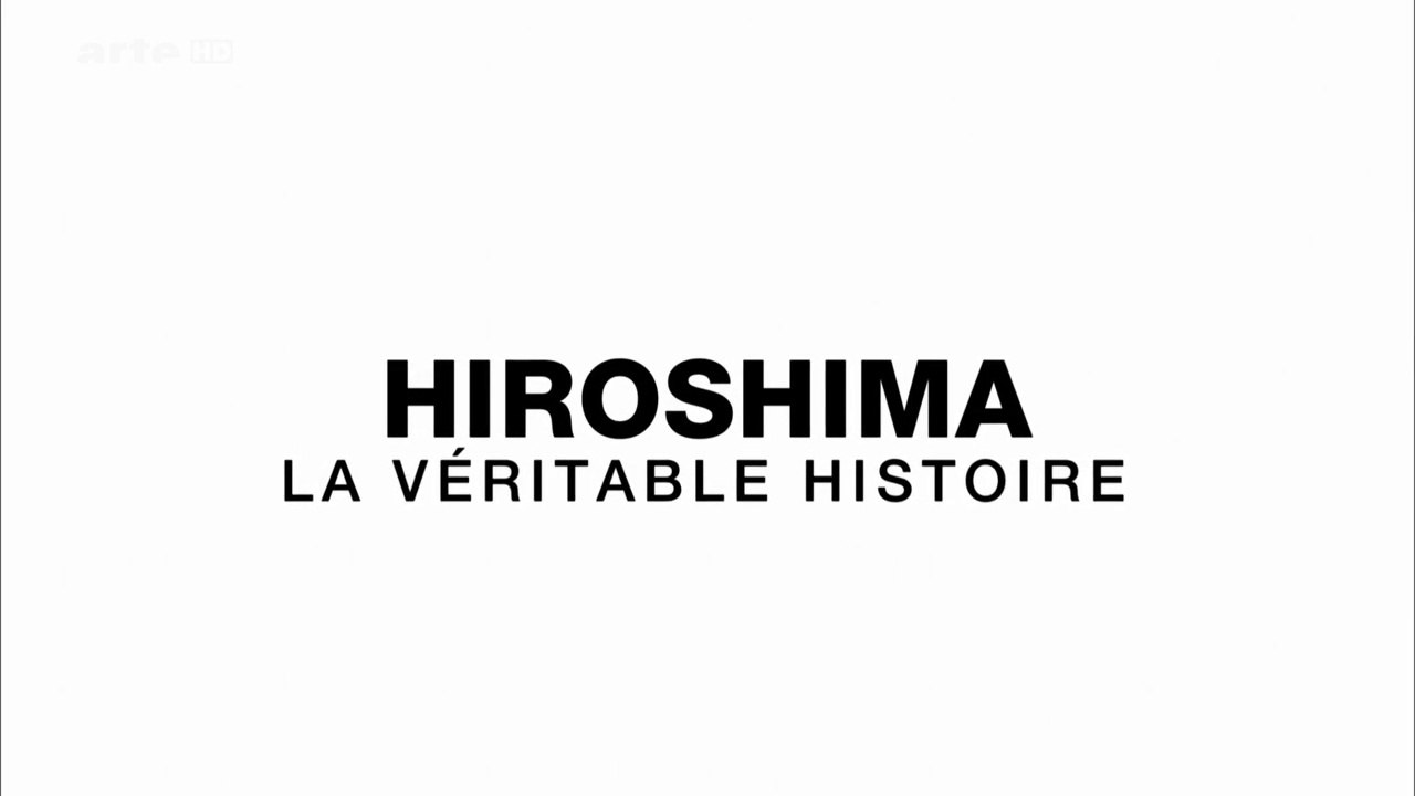 2e Guerre Mondiale - Hiroshima, la véritable histoire #1