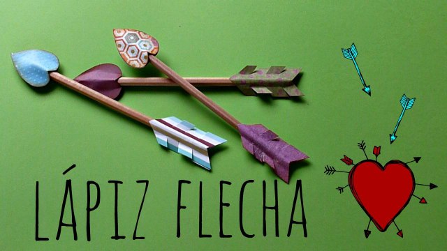 Manualidades para San Valentin, Día del Amor y de la Amistad, Lápiz Flecha, Valentine's Ideas.
