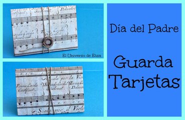 下载视频: Manualidades para el Día del Padre, Regalos para el Día del Padre, Cómo hacer un Guarda Tarjetas