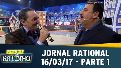 Jornal Rational - 16.03.17 - Parte 1