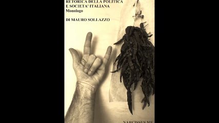 Monologo retorica della politica...