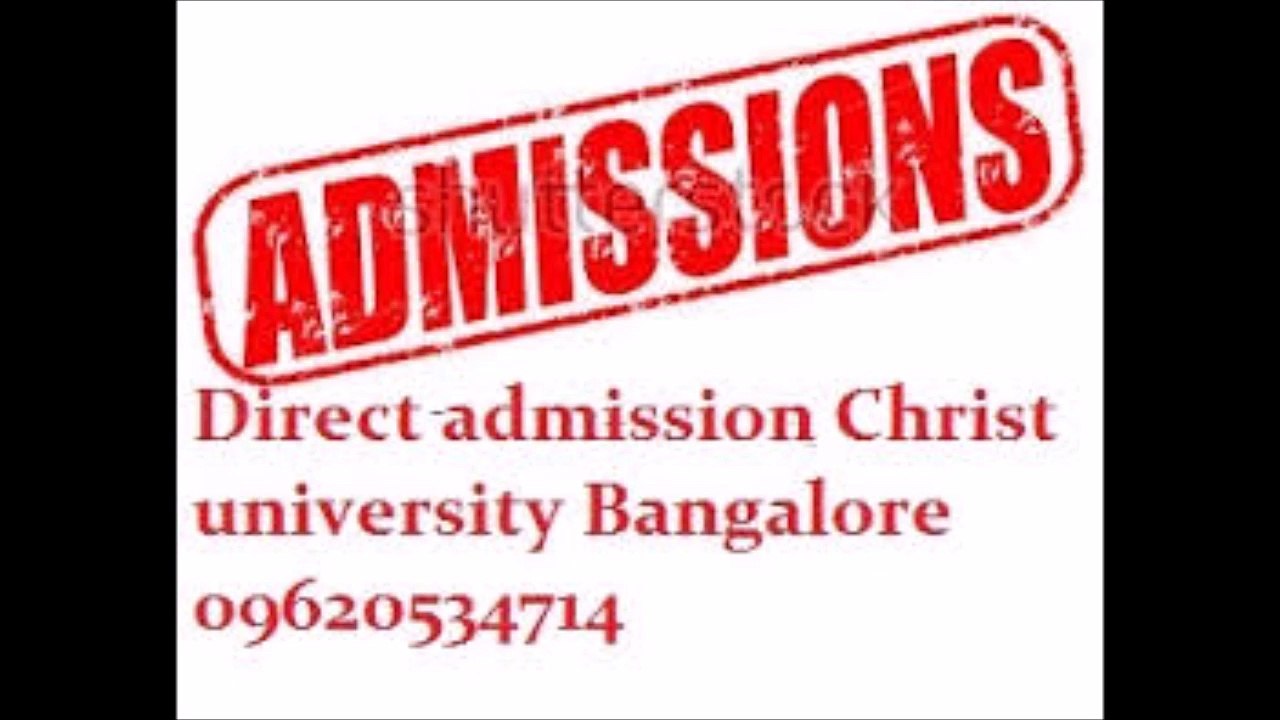 &*096205-34714 Direct admission management quota in Christ University 2017 bangalore ?