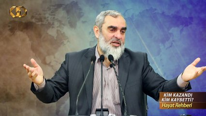 292) Kim Kazandı Kim Kaybetti? - Hayat Rehberi - Nureddin YILDIZ