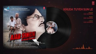 Khuda Tuyeh Sun Le Full Audio Song | Ajab Singh Ki Gajab Kahani | Rishi Prakash Mishra | Entertainment Media Official