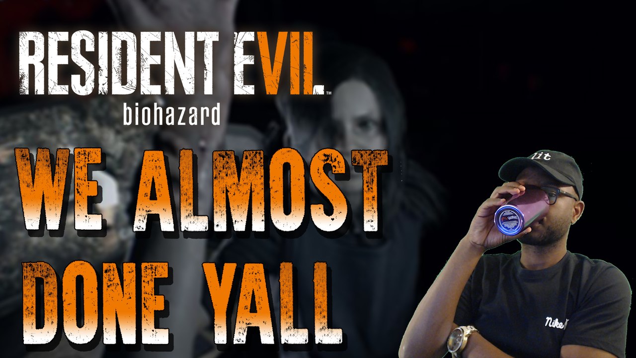 So...Ethan Ain't Dead Yet| RE7 #8