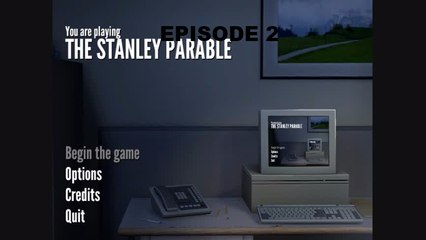 The Stanley Parable| Ep. 2| I Got Dead
