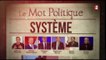 "Système", "anti-système" : pourquoi ces mots ne sont plus réservés aux partis populistes ?