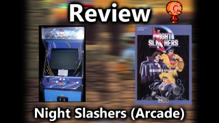 Night Slashers (Arcade) - Review