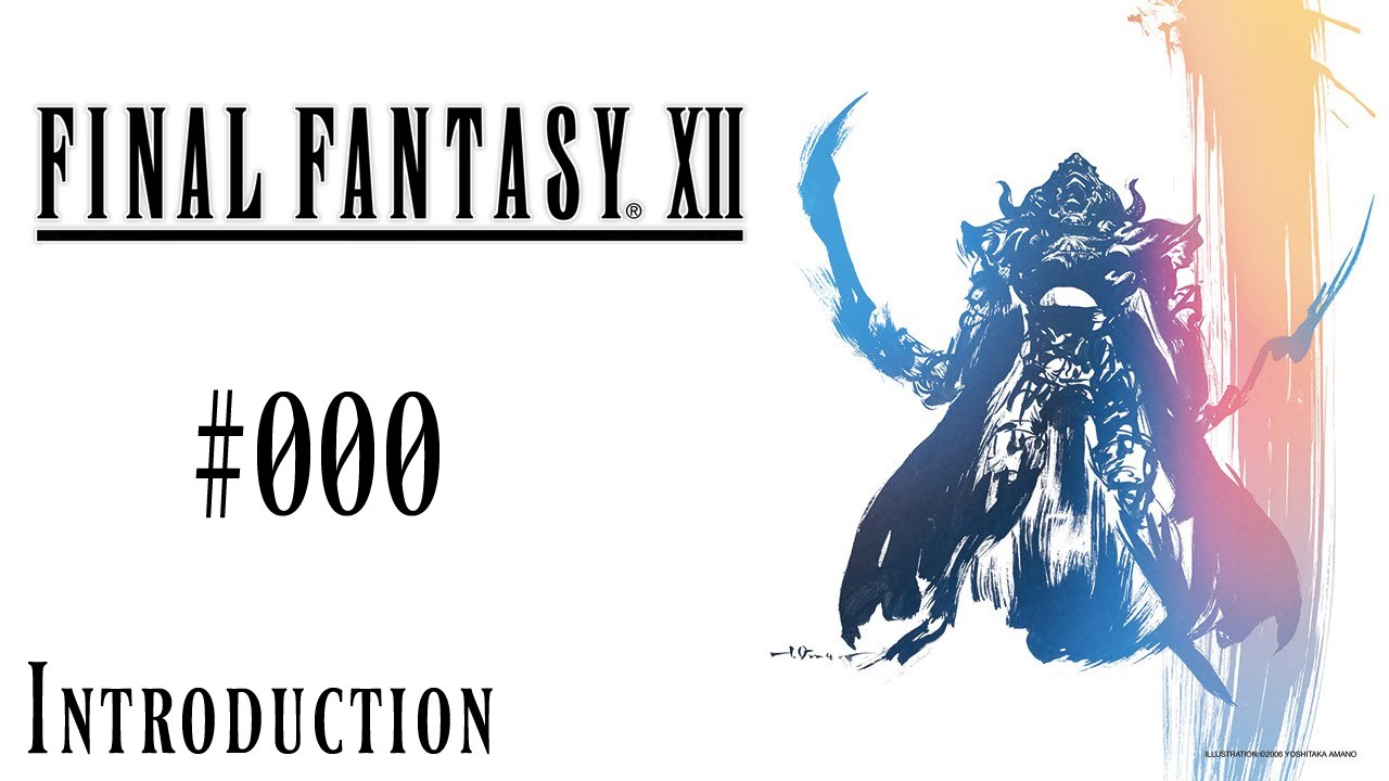 Final Fantasy XII #000 - Introduction
