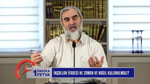 324) İnşaallah ifadesi ne zaman ve nasıl kullanılmalı?/Birfetva - Nureddin YILDIZ