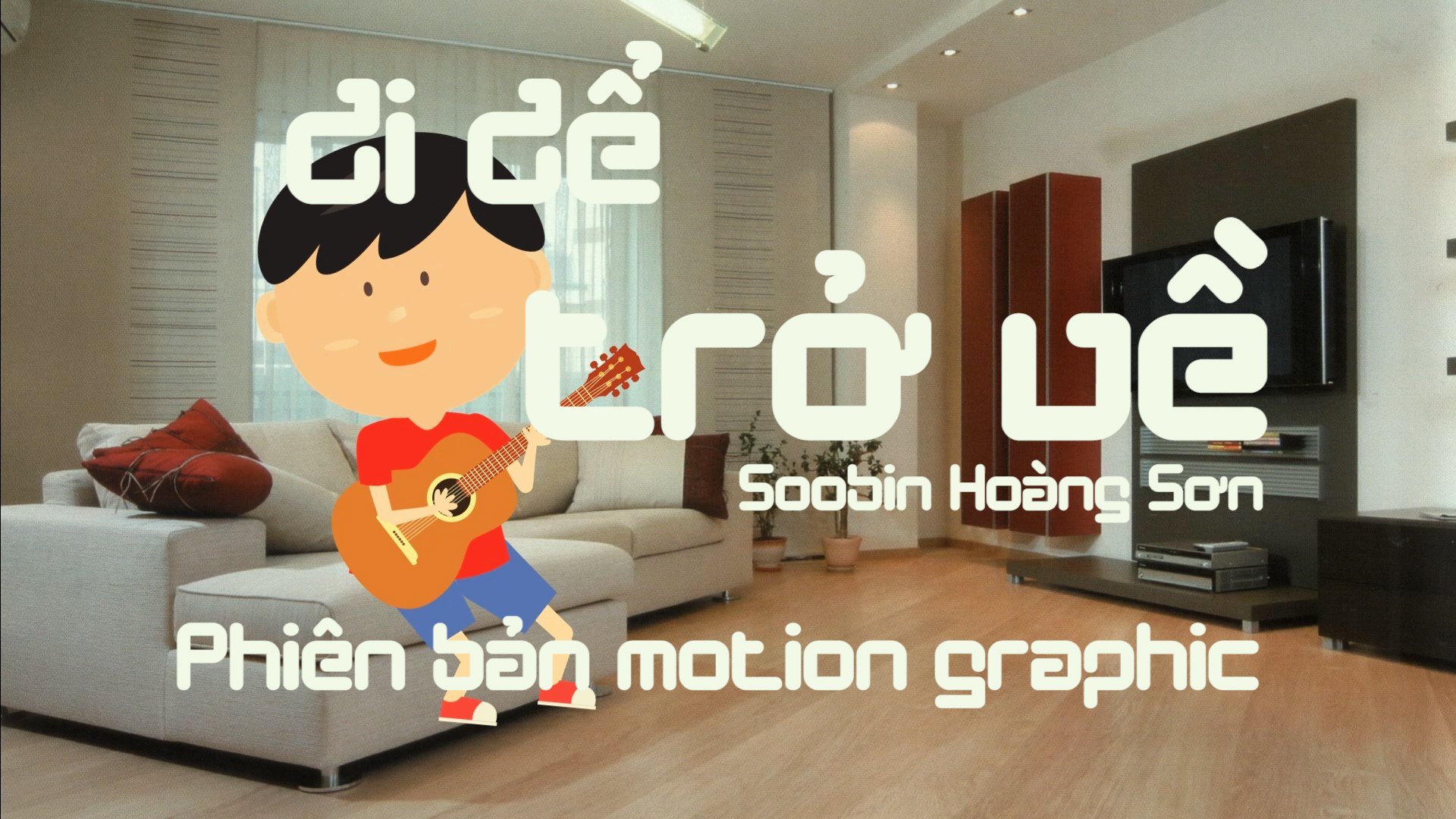 ⁣Đi Để Trở Về - Motion Graphic