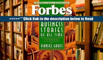 Read Forbes Greatest Business Stories of All Time: 20 Inspiring Tales of Entrepreneurs Who Changed