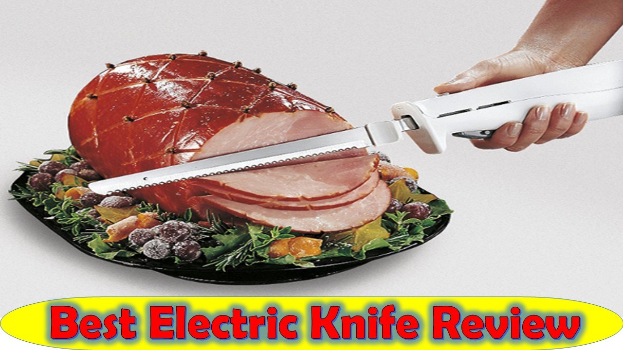Top 5 Best Electric Knife Review 2017