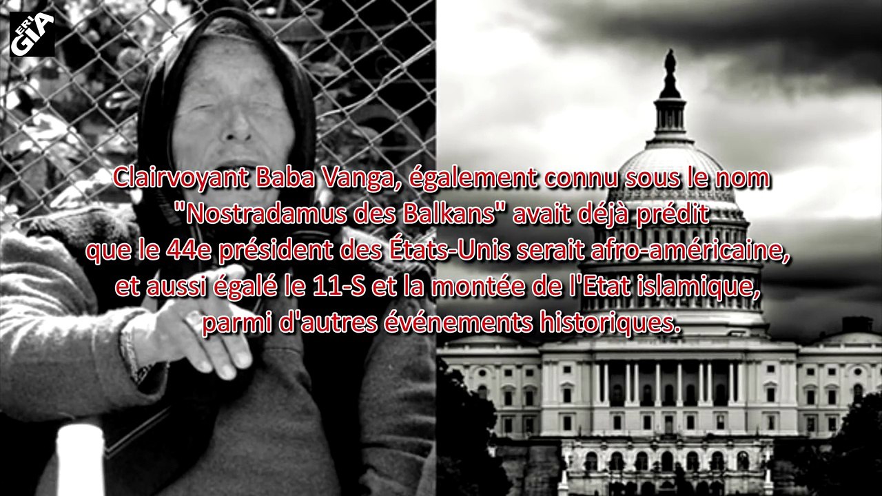 Baba Vanga (La Nostradamus des Balkans) a prédit que Obama sera le dernier président des États-Unis ?