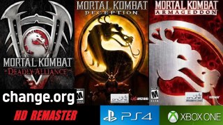 Petition for MK Deadly Alliance, Deception, Armageddon in HD