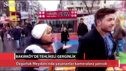 Bakırköy'de tehlikeli gerginlik