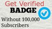 How To Get Verification Badge on Youtube Channel Without 100000 Subscriber