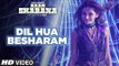 Dil Hua Besharam Full HD Video Song Naam Shabana 2017 -  Akshay Kumar, Taapsee Pannu -  Meet Bros, Aditi Singh Sharma - New Bollywood Song