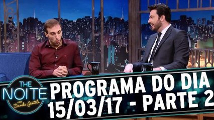 The Noite 15.03.17 - Quarta - Parte 2
