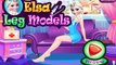 Disney Frozen Games - Elsa Leg Models - Games For Girls HD