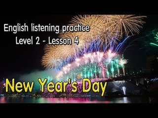 Learn English via Listening Level 2 - Lesson 4 - New Year's Day