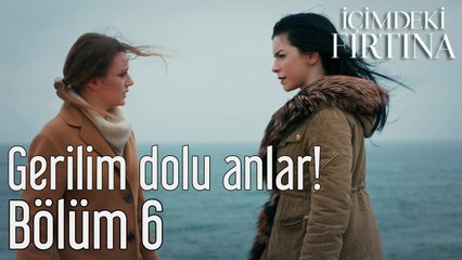 İçimdeki Fırtına 6. Bölüm (Final) Gerilim Dolu Anlar!