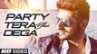 Party Tera Bhai Dega Song HD Video Karan Singh Arora 2017 Latest Hindi Songs