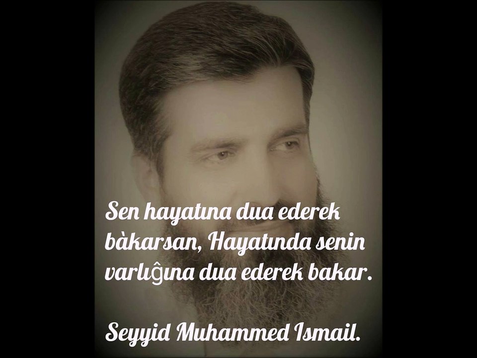 Konya Duası'nda AKIL ve İMAN, Seyyid Muhammed İsmail
