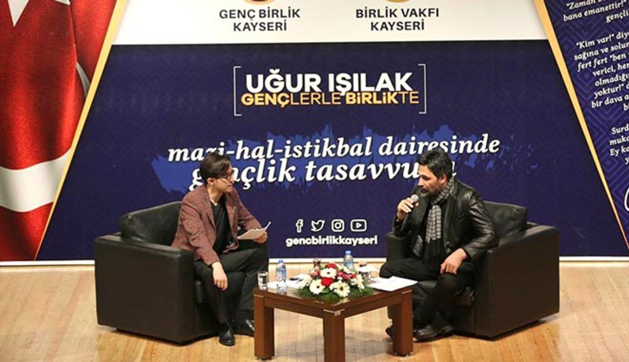 KAYSERİ BİRLİK VAKFI, UĞUR IŞILAK´I GENÇLERLE BULUŞTURDU