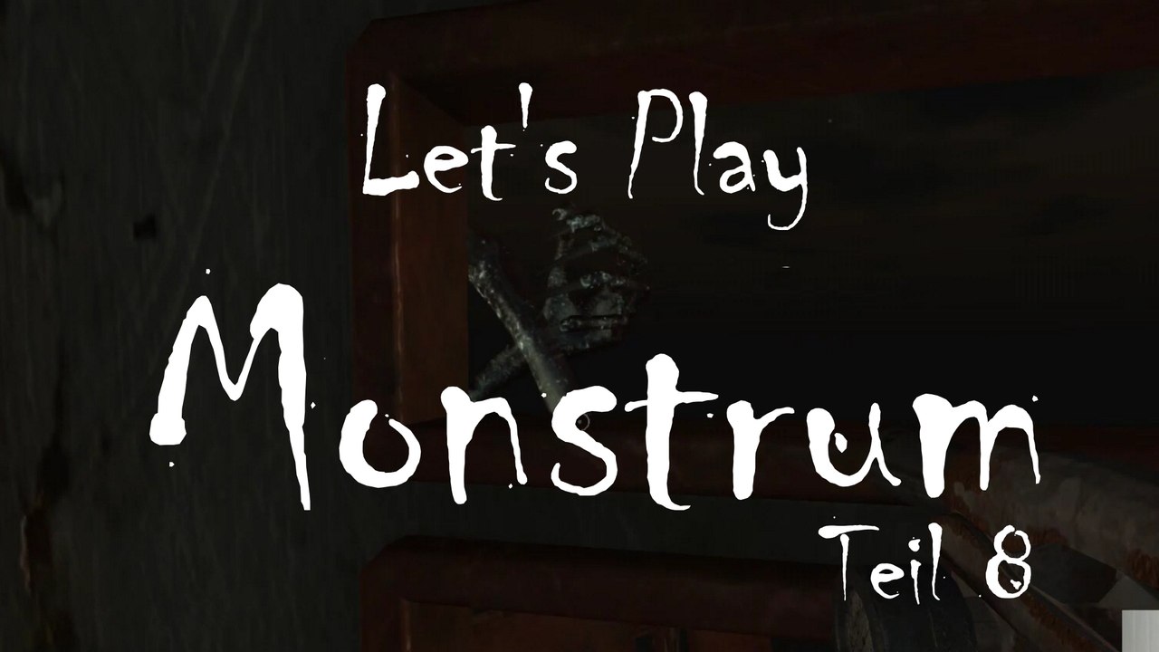 Let’s Play „Monstrum“, Teil 8: Sachbeschädigung