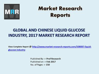 Liquid Glucose Market 2012-2022 Global Key Manufacturers Analysis Review