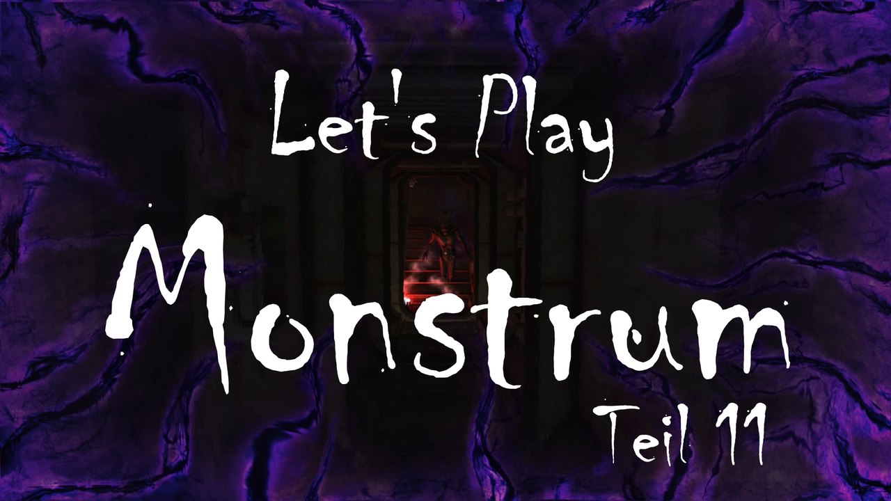 Let’s Play „Monstrum“, Teil 11: Die Rückkehr des Froschmannes!