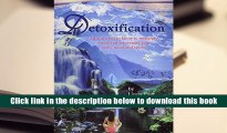 Popular Book  Detoxification: All You Need to Know to Recharge, Renew and Rejuvenate Your Body,