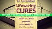 Best Ebook  Life-Saving Cures: How to Use the Latest and Most Powerful Cures  For Online