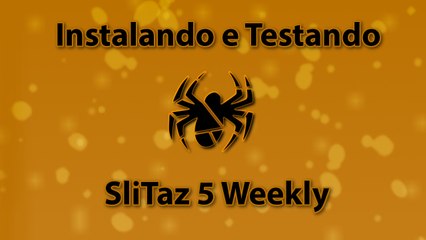 Instalando e Testando o SliTaz Linux