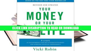 ePub Your Money or Your Life: 9 Steps to Transforming Your Relationship with Money and Achieving