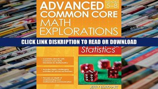 Read Advanced Common Core Math Explorations: Probability and Statistics Online