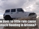 Why does Arizona flood so easily?