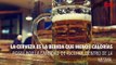 ¿Sabías que la cerveza es la que menos calorías tiene entre las bebidas alcohólicas?