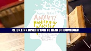 E-book Anxiety: Panicking about Panic: A powerful, self-help guide for those suffering from an