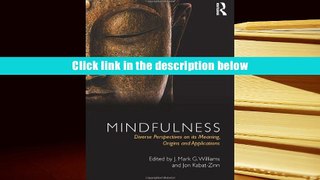 Read Online  Mindfulness: Diverse Perspectives on its Meaning, Origins and Applications Pre Order