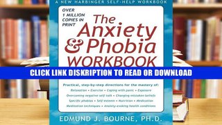 E-book The Anxiety and Phobia Workbook Full Online