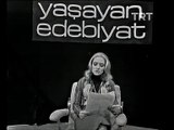 Yaşayan Edebiyat 3. Bölüm (TRT Arşivi) 1975