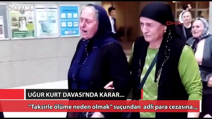 Uğur Kurt davasında flaş gelişme
